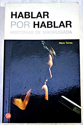 Hablar por hablar - pdl (spanish edition)
