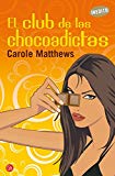 El club de las chocoadictas (formato grande) (spanish edition)