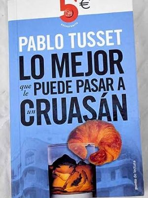 Lo mejor que le puede pasar a un cruasan