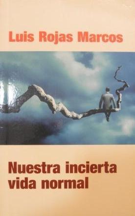 Nuestra incierta vida normal pdl ed esp (spanish edition)