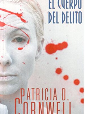 9788466318327_el-cuerpo-del-delito-narrativa-punto-de-lectura-spanish-edition_front-2.jpg El cuerpo del delito (narrativa (punto de lectura)) (spanish edition)