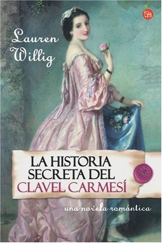 La historia secreta del clavel carmesi (spanish edition)