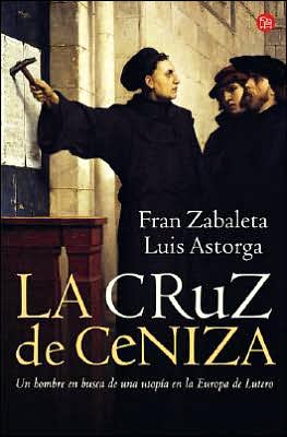La cruz de ceniza (spanish edition)
