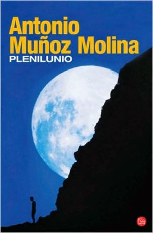 Plenilunio (bolsillo) (colección narrativa) (spanish edition)