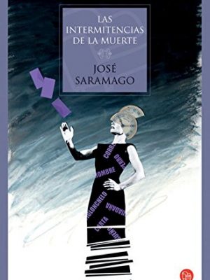 Las intermitencias de la muerte td 06 (colección navidad) (spanish edition)