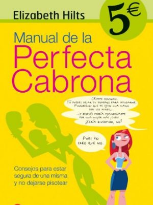 9788466319836_manual-de-la-perfecta-cabrona-cv06-spanish-edition_front-1.jpg Manual de la perfecta cabrona cv06 (spanish edition)