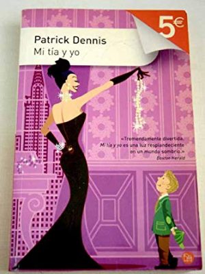 Mi tía y yo [paperback] [jan 01, 2007] dennis, patrick