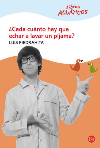 Cada cuanto hay que echar a lavar un pijama (acuatico) cv08 (spanish edition)