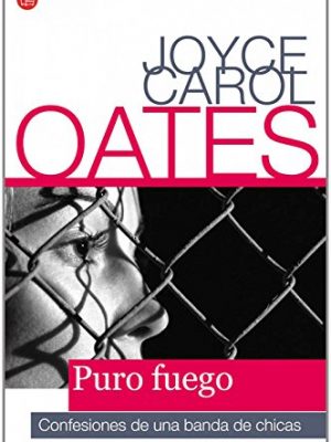 Puro fuego: confesiones de una banda de chicas (formato grande) (spanish edition)