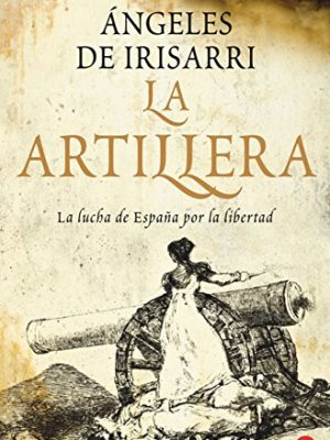 La artillera (spanish edition)