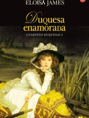 Duquesa enamorada fg (trilogía duquesas i)