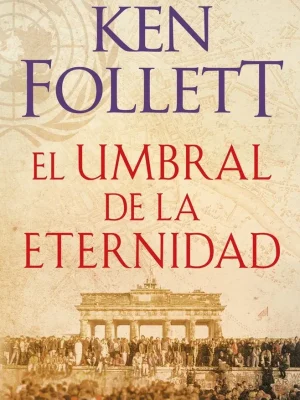 9788466329507_el-umbral-de-la-eternidad-the-century-3_front-2.webp El umbral de la eternidad (the century 3)