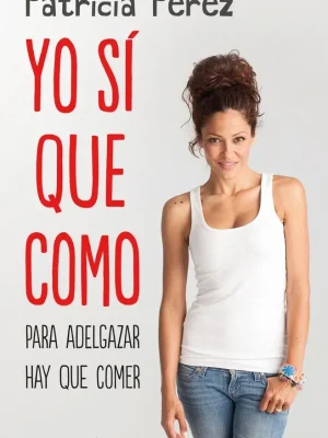 Yo sí que como. para adelgazar hay que comer.