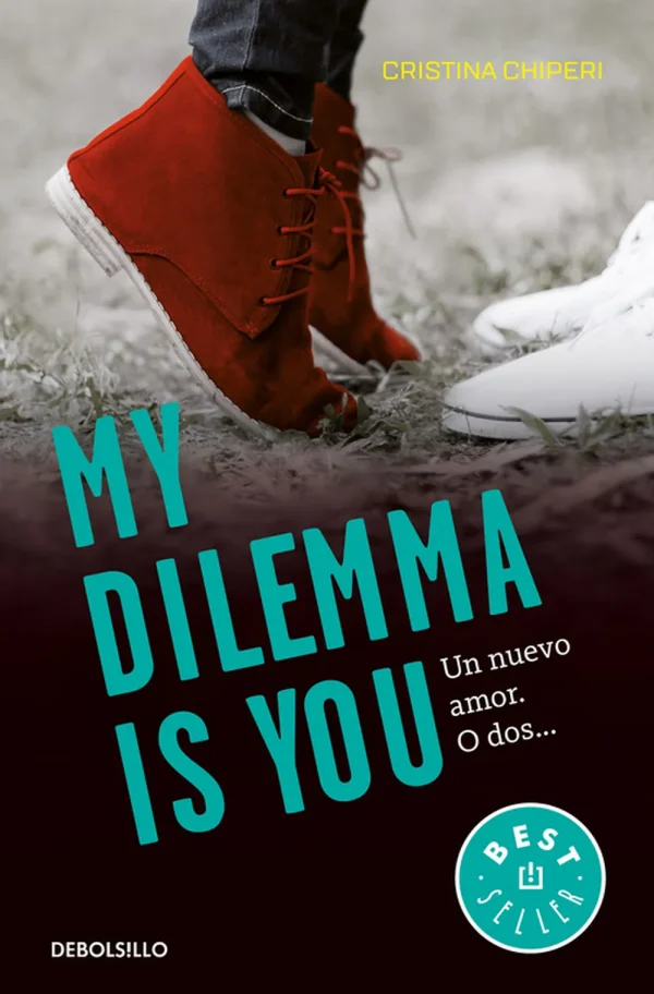 My dilemma is you. un nuevo amor. o dos... (serie my dilemma is you 1)