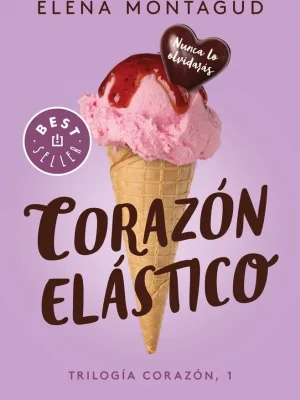 Corazón elástico (trilogía corazón 1)