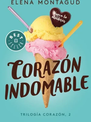 Corazón indomable (trilogía corazón 2)