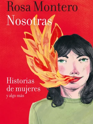 Nosotras. historias de mujeres y algo más