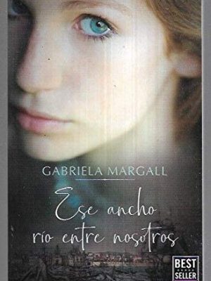Ese ancho río entre nosotros