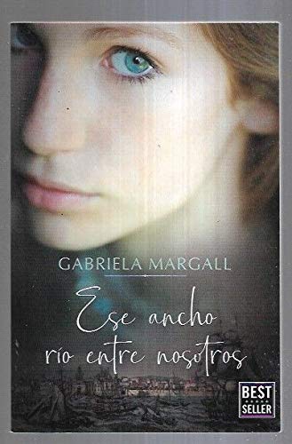 Ese ancho río entre nosotros