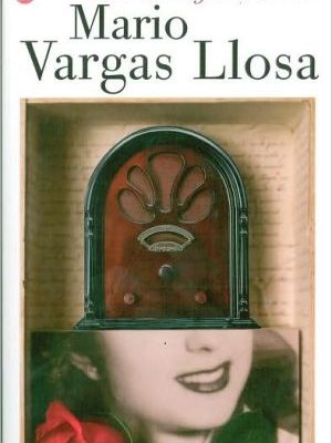 La tia julia y el escribidor / aunt julia and the scriptwriter (formato grande) (spanish edition)