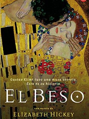 El beso/ painted kiss (spanish edition)