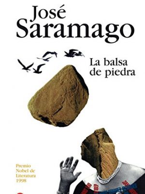 La balsa de piedra/ the stone raft (spanish edition)