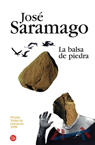 La balsa de piedra/ the stone raft (spanish edition)