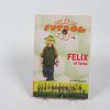 Felix, el turbo