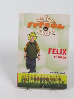Felix, el turbo