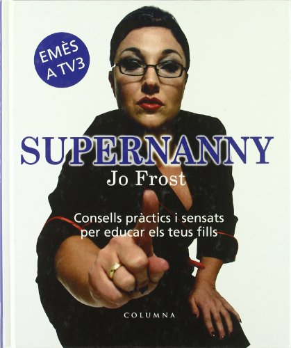9788466406741_supernanny-fora-de-colleccio-catalan-edition_front-2.jpg Supernanny (fora de col.leccio) (catalan edition)
