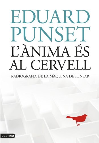 9788466408073_lanima-es-al-cervell-lancora-catalan-edition_front-3.jpg L'à nima és al cervell (l'ancora) (catalan edition)