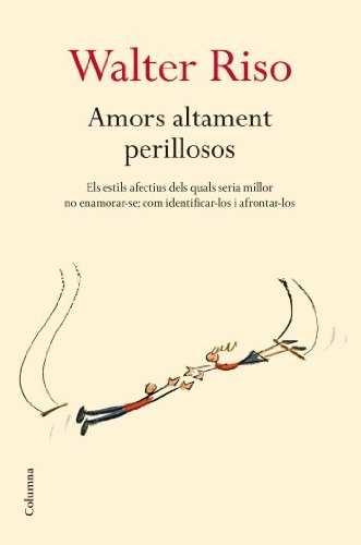Amors altament perillosos