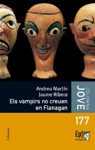 Els vampirs no creuen en flanagans (biblioteca flanagan (columna)) (catalan edition)
