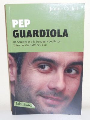 Pep guardiola lv cat: de santpedor a la banqueta del barçatotes les claus del seu èxit (nous negocis ed62) (catalan edition)