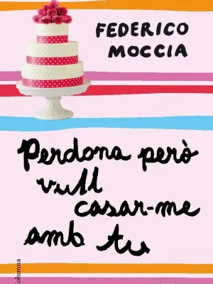 9788466411189_perdona-pero-vull-casar-me-amb-tu_front-4.webp Perdona però vull casar-me amb tu