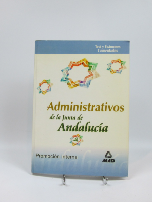 Administrativos de la junta de andalucía. test y exámenes comentados