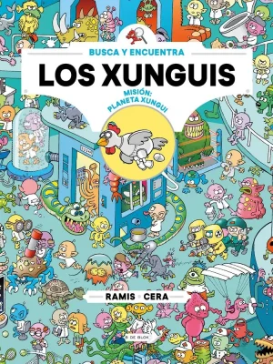 Misión: planeta xungui (colección los xunguis)