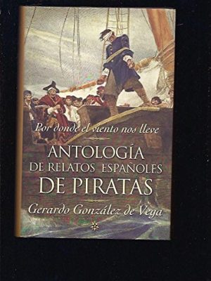 Anotologia de relatos españoles de piratas