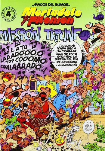 Mortadelo y filemon mision trinfo (spanish edition)