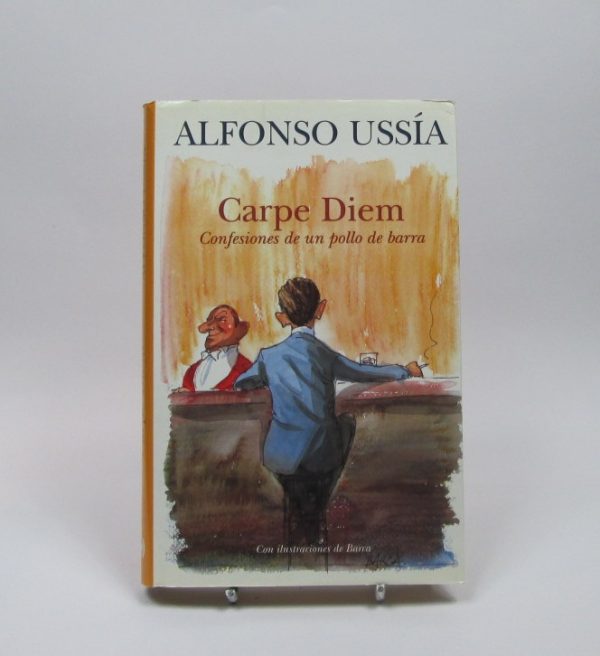 Carpe diem. confesiones de un pollo de barra