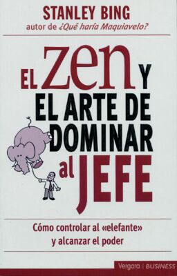 El zen y el arte de dominar al jefe