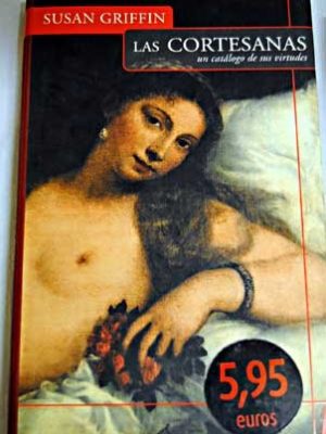 Las cortesanas (spanish edition)