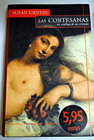 Las cortesanas (spanish edition)