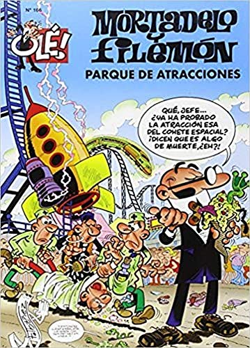 Parque de atracciones (olé! mortadelo 166) (spanish edition)