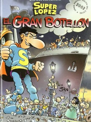 Superlópez. el gran botellón (magos del humor 93) (bruguera clásica) (spanish edition)