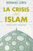 La crisis del islam (sine qua non) (spanish edition)
