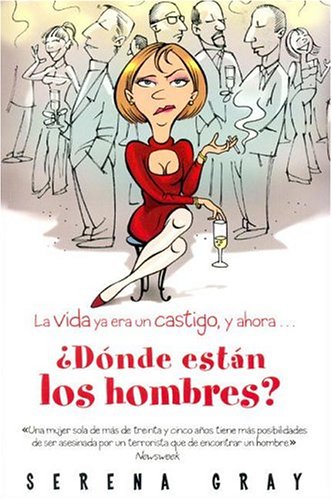 ¿dónde estan los hombres?/where are the men (spanish edition)