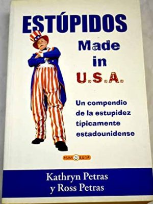 Estúpidos: made in u.s.a