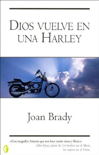 Dios vuelve en una harley (spanish edition)