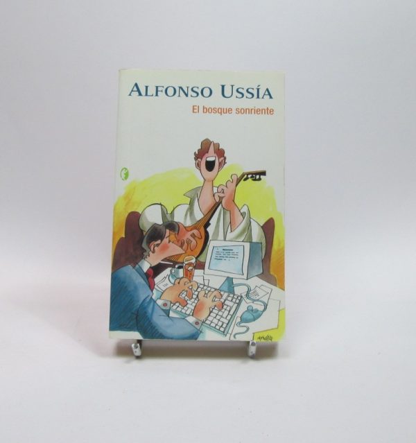 El bosque sonriente: prosas y versos de la españa de hoy